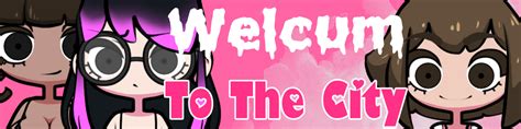 welcum to the city android|WelCUM To The City [0.10.0] .